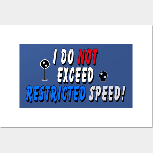 I do not exceed Restricted Speed 2 Posters and Art